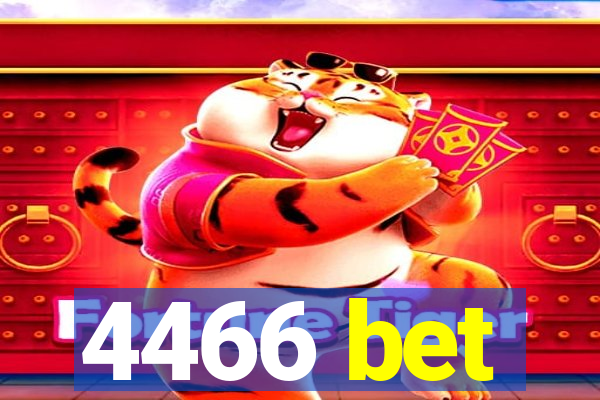 4466 bet